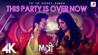 This Party Is Over Now ~ Yo Yo Honey Singh Video HD