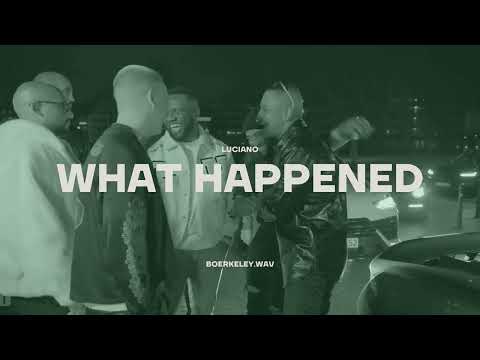LUCIANO - WHAT HAPPENED (BOERKELEY REMIX)