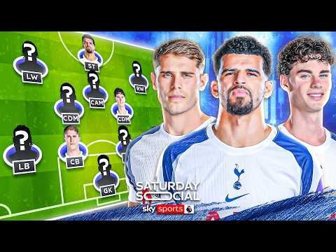 Picking the Spurs XI to AVOID RELEGATION! 🔵 | Saturday Social