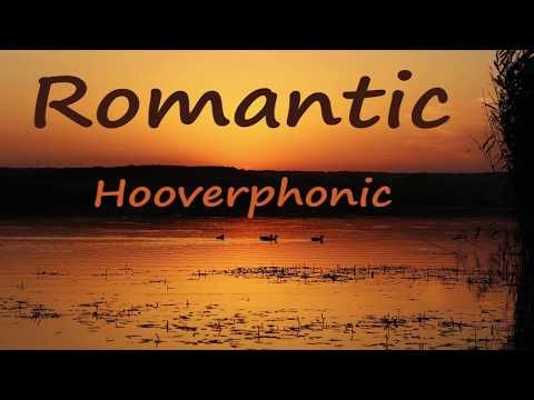 Hooverphonic - Romantic (LYRICS)