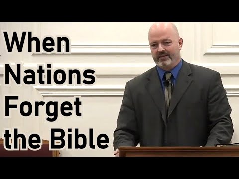 When Nations Forget the Bible - Pastor Patrick Hines Sermon