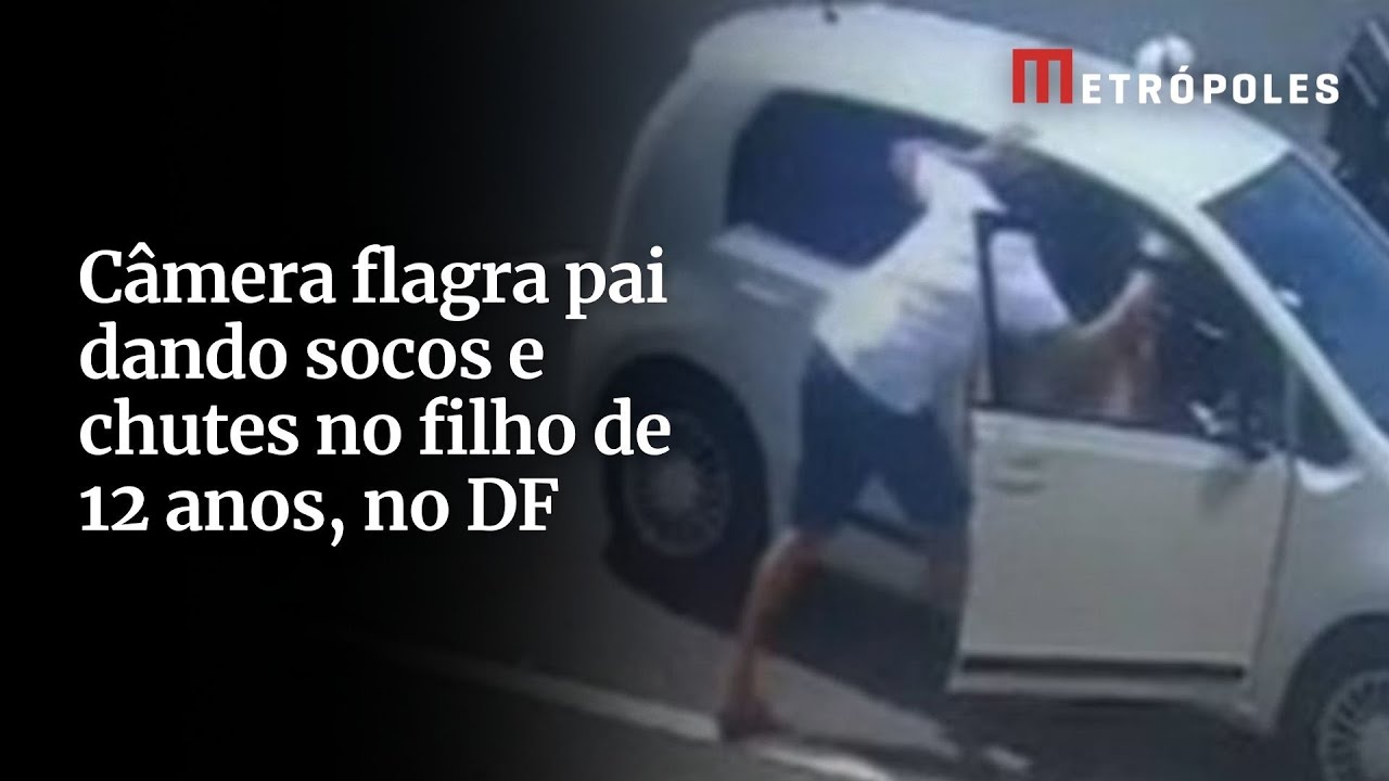 Câmera flagra pai dando socos e chutes no filho de 12 anos no DF