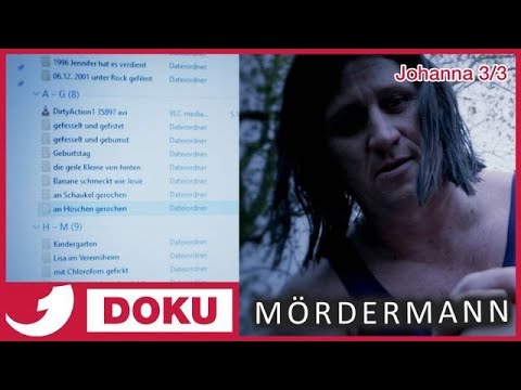 Täter lebt kranke Neigungen über Jahre weiter aus | Johanna 3/3 | Mördermann