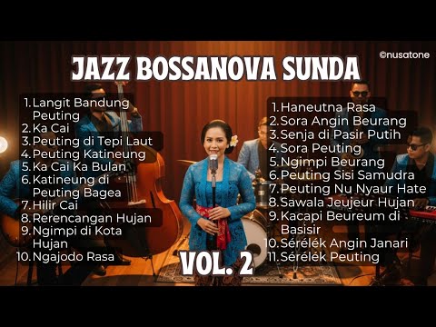 Full Album Jazz Sunda Bossa Nova Volume 2  – Bebas Royalti untuk diputar di Cafe, Resto, atau Hotel