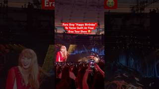 Taylor Swift Fans Sing “Happy Birthday” To Taylor At LAST Eras Tour Show Ever 😭 #TaylorSwift