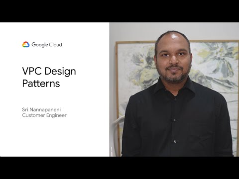 Google Cloud VPC Design Patterns