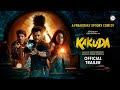Kakuda  Official Trailer  Riteish D, Sonakshi S, Saqib S