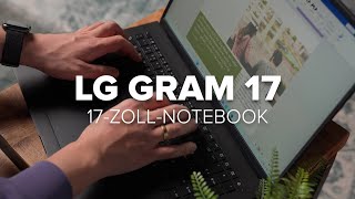 Vido-Test : LG Gram 17 im Test: Das beste 17-Zoll-Notebook unter 1.500 Euro | Display / Performance / Akku