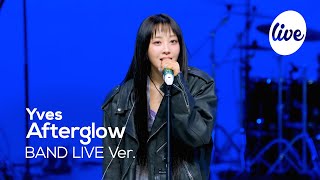 [4K] 이브(Yves) “Afterglow” Band LIVE Concert (경) 이브 솔로 데뷔 (축) [it’s KPOP LIVE 잇츠라이브]