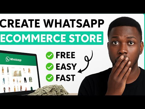 How to Create a WhatsApp E-commerce Store for FREE in 2025 | WhatsApp Business Tutorial