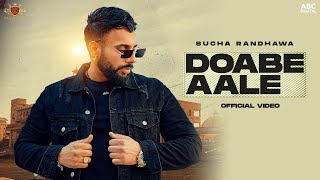 Doabe Aale - Sucha Randhawa ft Cheetah Beats | Punjabi Song