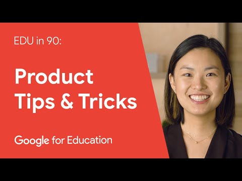 EDU in 90: Product Tips & Tricks