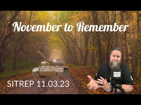 November to Remember - SITREP 11.03.23
