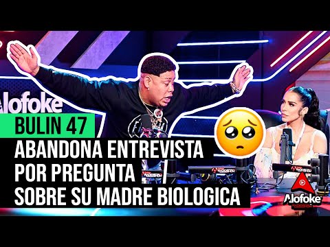 BULIN 47 ABANDONA ENTREVISTA POR PREGUNTA SOBRE SU MADRE BIOLOGICA (SE DAÑO CELEBRACION SOBERANO)