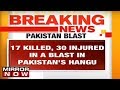 17 killed, 30 injured in blast in Hangu, Pakistan