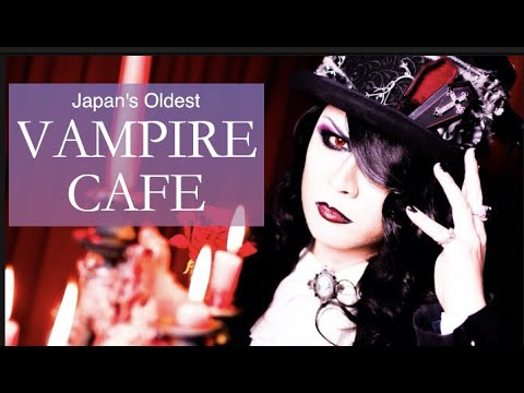 Japanese Vampires" Tokyo's Original Vampire Cafe ????????