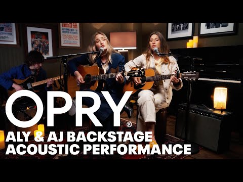 Aly & AJ Perform "What It Feels Like" | Opry Backstage