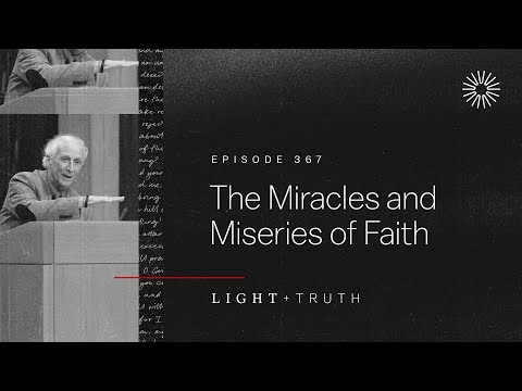 The Miracles and Miseries of Faith