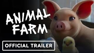 Animal Farm - Official Trailer