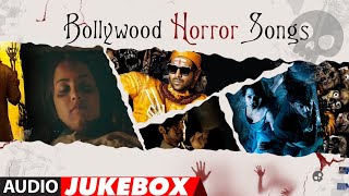 Bollywood Horror Songs Halloween Special Hindi Movie Jukebox