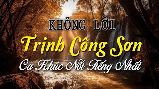Nhạc Không Lời TRỊNH CÔNG SƠN Những Ca Khúc Nổi Tiếng Nhất, Hòa Tấu Âm Thanh Sang Trọng Đẳng Cấp