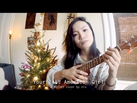 Your Best American Girl x MITSKI (Ukulele Cover)
