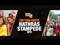 LIVE | Over 120 Dead in Hathras Stampede: CM Yogi Visits Stampede Site | News9