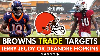 Browns Trading For DeAndre Hopkins Or Jerry Jeudy With Brandin Cooks OUT? OBJ Latest? Browns Rumors