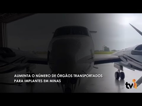Vídeo: Aumenta o número de órgãos transportados para transplantes em Minas