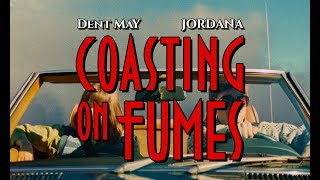 Dent May - &quot;Coasting On Fumes (feat. Jordana)&quot; (Official Music Video)