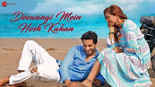 Deewangi Mein Hosh Kahan ~ Raj Barman Ft Savii Biishht Video HD