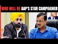 Arvind Kejriwal ED Case | Bhagwant Mann On Who Will Be AAPs Star Campaigner