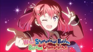 When Supernatural Battles Became Commonplace - Opening | OVERLAPPERS