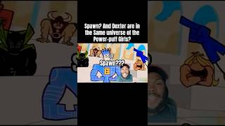 Spawn? #powerpuffgirls #cartoonnetwork #spawn #comics #marvel #dc #trending #fyp #dexterslaboratory