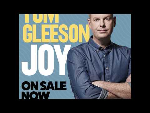 Tom Gleeson: Joy'