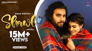 Shawl Simar Doraha ft Maahi Sharma | Punjabi Song Video HD