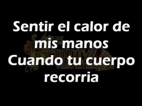 Caricias clandestinas •Remmy Valenzuela•(LETRA)
