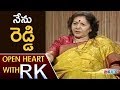 Open Heart with RK: Geetha Reddy shares her Love