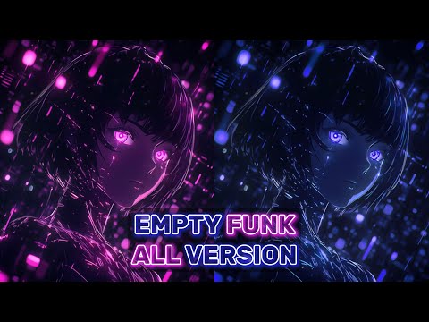 EMPTY FUNK | ALL VERSION | ORIGINAL, SLOWED | СИЯТЬ | DJ Anemia, crier, sixnite — EMPTY FUNK
