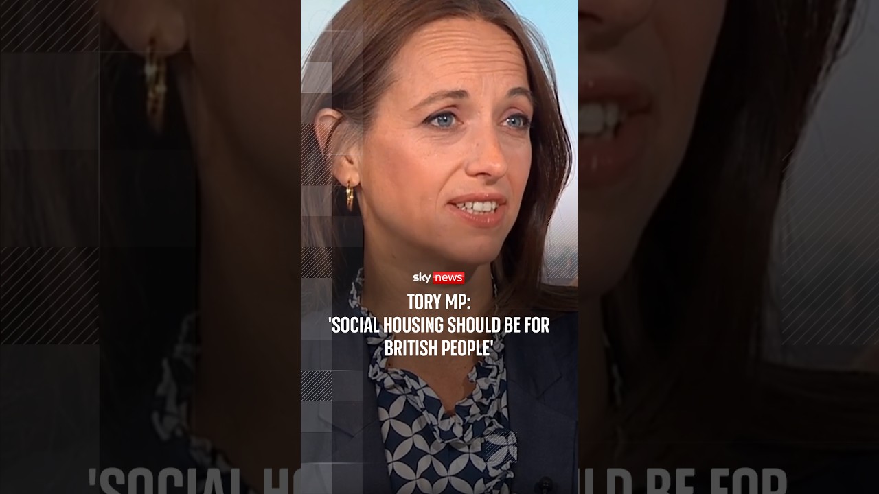 Tory MP: 'Social housing should be for British people'