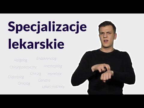 Filmy w języku migowym: Jakie są specjalizacje lekarskie?