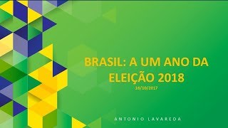Reflexões sobre as eleições de 2018 -   Antônio Lavareda