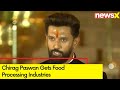 Chirag Paswan Gets Food Processing Industries | Modi 3.0 Cabinet | NewsX
