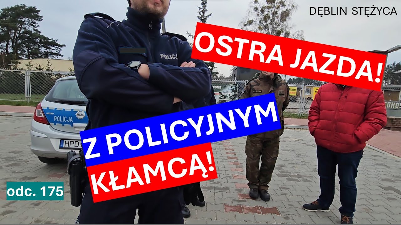 Policji całkowicie odbija? Mówi iż jak żołnierz coś powie, to ma Ci wystarczyć i nie dyskutuj! #175