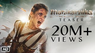 Manikarnika 2019 Movie Teaser – Kangana Ranaut