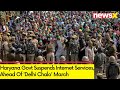 Haryana Govt Suspends Internet | Ahead Of Delhi Chalo March | NewsX