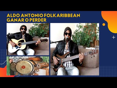 Aldo Antonio Folkaribbean - Ganar o perder