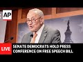 LIVE: Senate Democrats hold press conference on free speech bill