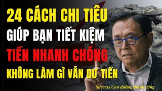 24 Cách Chi Tiêu Đỉnh cao Giúp Bạn Tiết Kiệm Tiền Nhanh Chóng - Không Làm Gì Vẫn Dư Tiền!