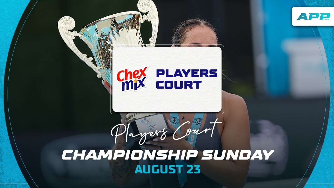Chex Mix Players Court | 2026 APP Detroit Open | August 23